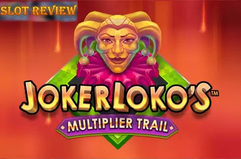 Joker Lokos Multiplier Trail